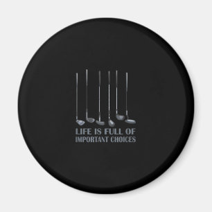 Life is Full Of Important Choices Golf Christmas Magnet
