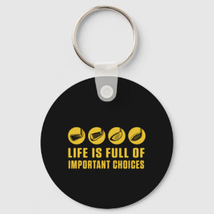 Life Is Full Of Important Choices Golf Golfer Gift Key Ring