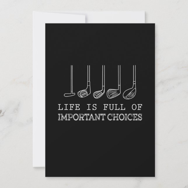Life Is Full Of Important Choices Golf Invitation (Front)
