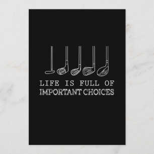 Life Is Full Of Important Choices Golf Invitation