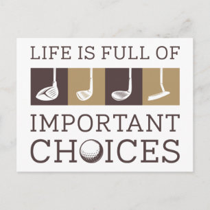 Life Is Full Of Important Choices Postcard