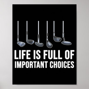 Life Is Full Of Imrtant Choices Golf Christmas  Poster