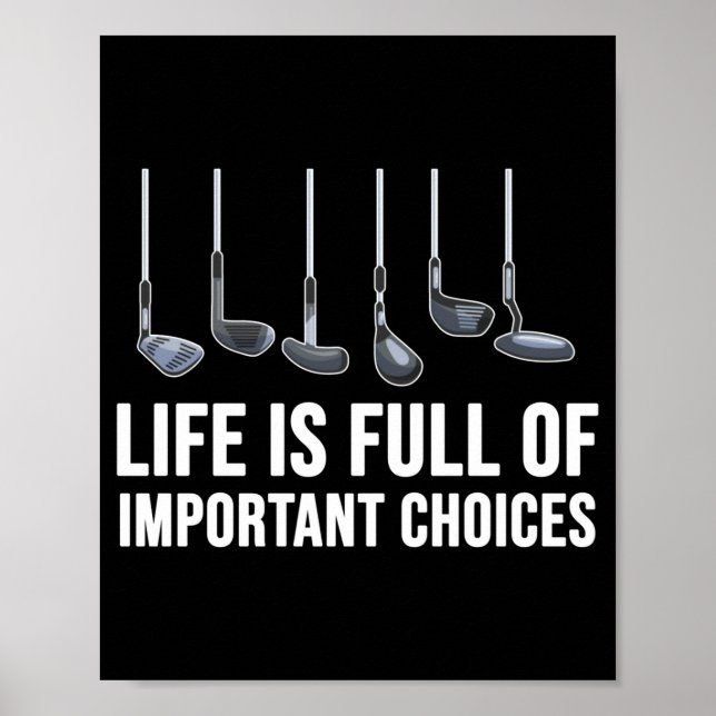 Life Is Full Of Imrtant Choices Golf Christmas  Poster (Front)
