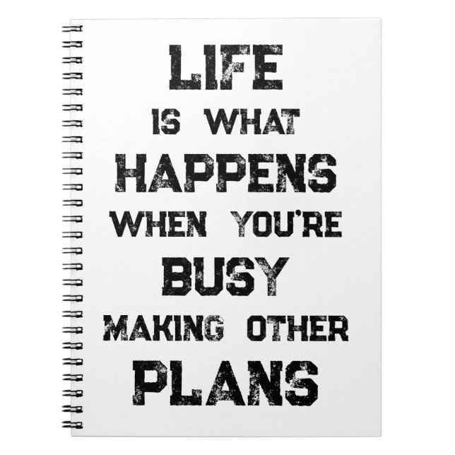 Life Is... Funny Motivational Quote Notebook (Front)