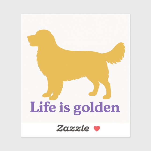 Life is golden and so much better with a golden (Sheet)