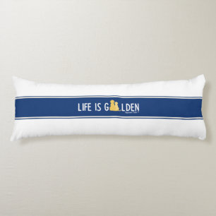 Life is Golden Body Pillow on White Fabric