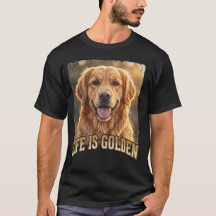 Life Is Golden Golden Retriever Dog T-Shirt Vint