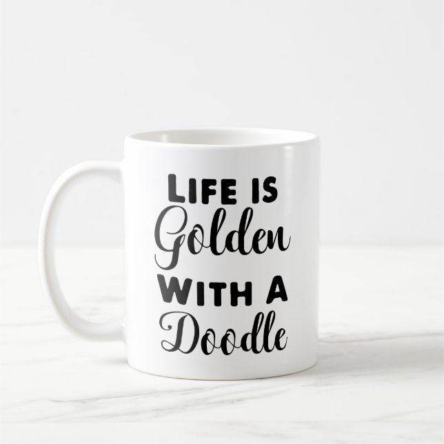 Life is Golden with a Doodle, Cute Dog Coffee Mug (Left)