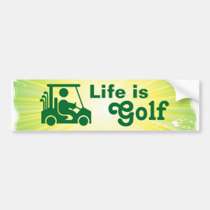 Life is Golf Golfer Golf Cart Green Yellow Bumper Sticker