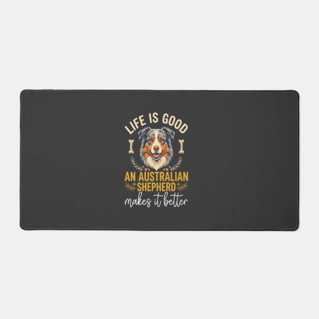 Life Is Good Australian Shepherd Dog Bone Desk Mat (Front)