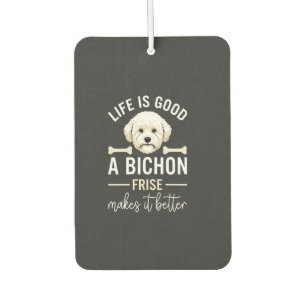 Life Is Good Bichon Frise Dog Bones White Fur Car Air Freshener