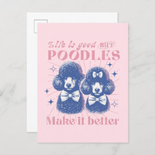 Life is Good but Poodles Make it Better Retro Postcard