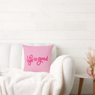 Life Is Good Quote Pillow Light Pink Aesthetic C