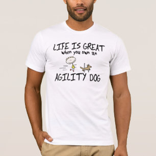 Life is Great Agility Dog Tee Shirt