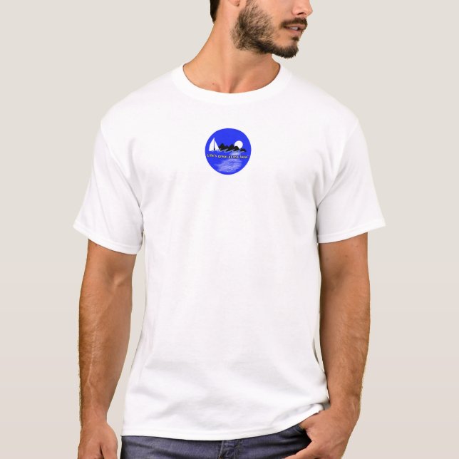 Life is great at the lake T-Shirt (Front)