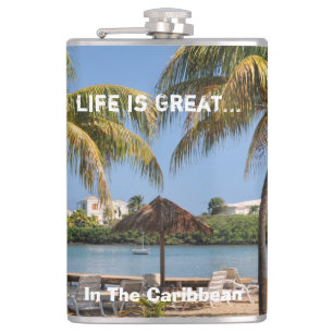 Life Is Great Beach Caribbean Palms Tropical  Hip Flask