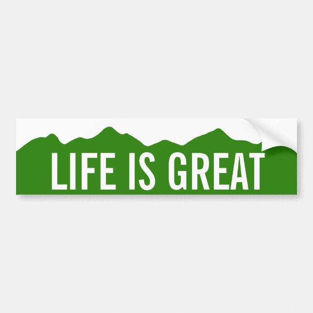 Life Is Great Colorado Bumper Sticker (Front)