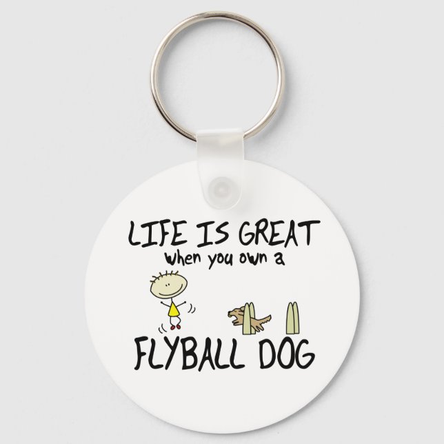Life is Great Flyball Keychain (Front)