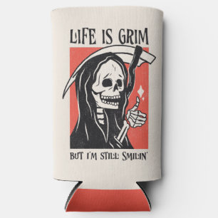 Life Is Grim Funny Grim Reaper Punny  Seltzer Can Cooler