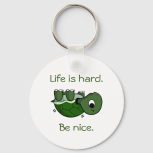Life is Hard - Be Nice, Struggling Turtle T-Shirt Key Ring