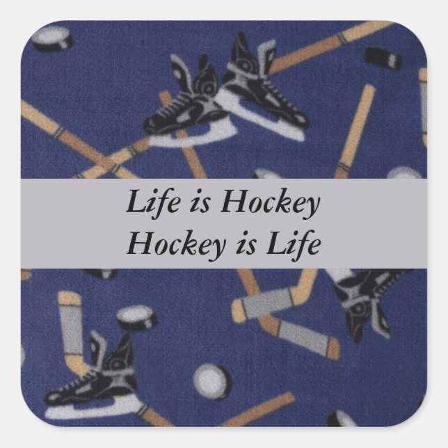 Life is Hockey Square Sticker (Front)