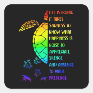Life Is Ironic It Takes Sadness To Know Square Sticker