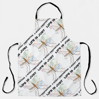 Life Is Just A Buggy Proposition Mosquito Humour Apron