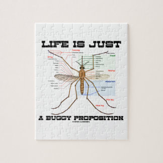 Life Is Just A Buggy Proposition (Mosquito Humour) Jigsaw Puzzle