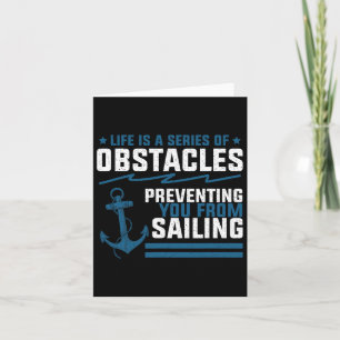 Life Is Just A Series Of Obstacles Sailing Anchor Card