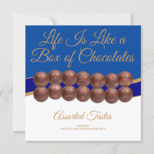 Life Is Like a Box of Chocolates Card