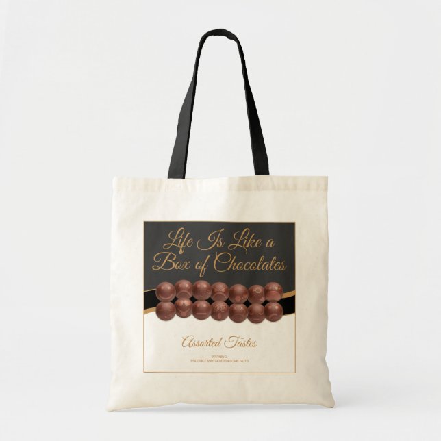 Life Is Like a Box of Chocolates Tote Bag (Front)