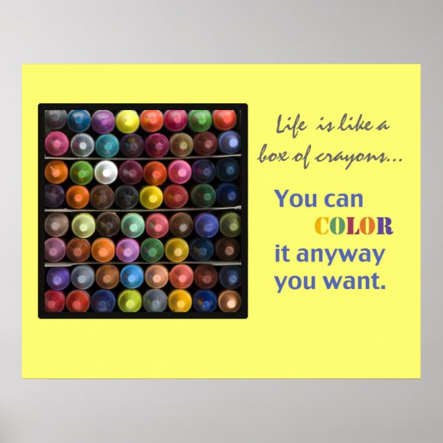 Life  is like a box of crayons poster (Front)
