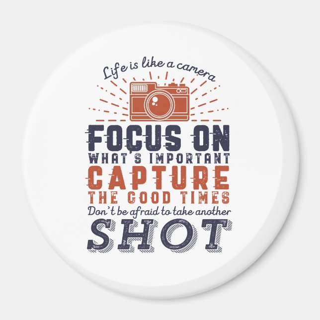 Life Is Like A Camera Photographer Quote Magnet (Front)