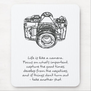 Life is like a camera quote, black and white mouse mat