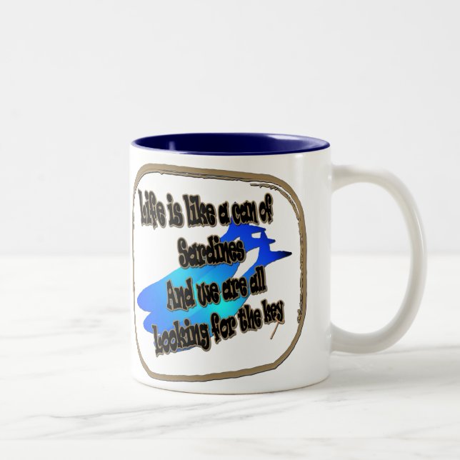 Life Is Like a Can of Sardines... Mug (Right)
