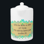 "Life is like a cup of tea"&Shamrocks teapot<br><div class="desc">Haven't you always wanted to get their favourite proverb on a tea pot with a delightful shamrock design? Here you can and if you'd like any customisation just message me and I'll be more than delighted to help!</div>