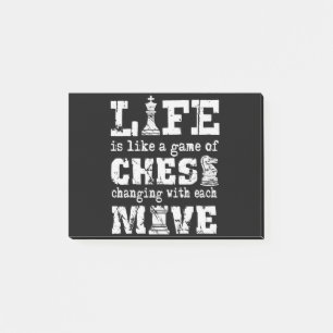 life is like a game of chess - changing with each post-it notes