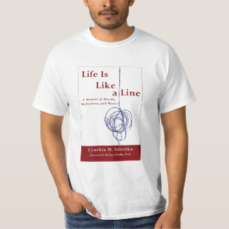 Life Is Like a Line T-Shirts
