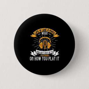 Life Is Like A Piano 6 Cm Round Badge