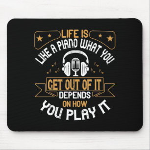 Life Is Like A Piano Mouse Mat