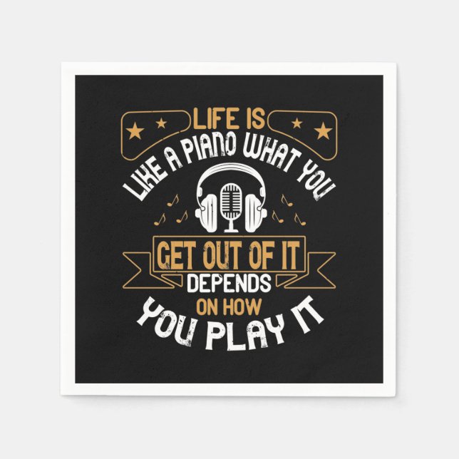 Life Is Like A Piano Napkin (Front)