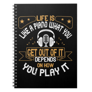 Life Is Like A Piano Notebook