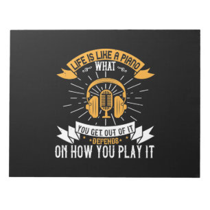 Life Is Like A Piano Notepad