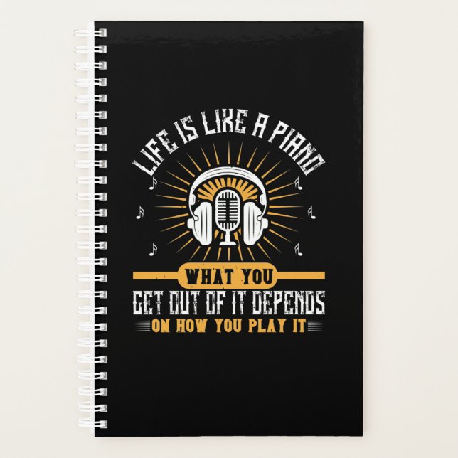 Life Is Like A Piano Planner (Front)