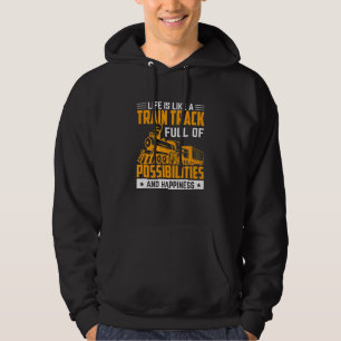 Life Is Like A Train Track Trains Engineer Graphi Hoodie