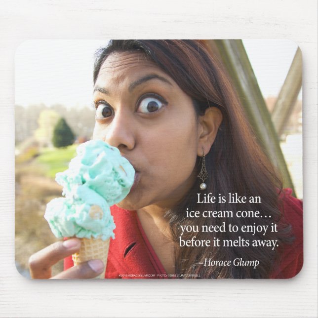 Life is like an ice cream cone... mouse mat (Front)