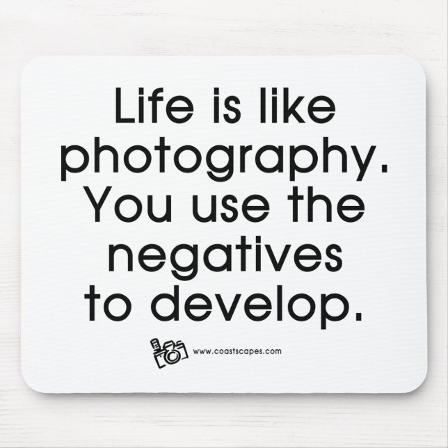 Life Is Like Photography Mouse Mat (Front)