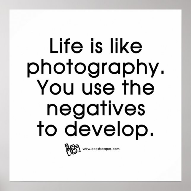 Life Is Like Photography Poster (Front)