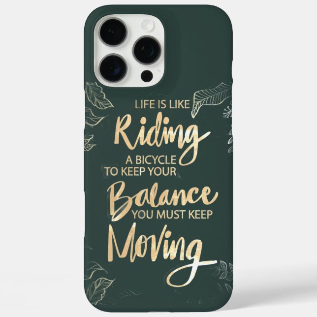 Life Is Like Riding a Bicycle Keep Moving Case-Mate iPhone Case (Back)