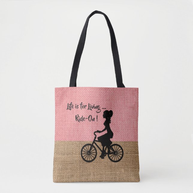 Life Is Living - Ride On Burlap Texture Background Tote Bag (Front)
